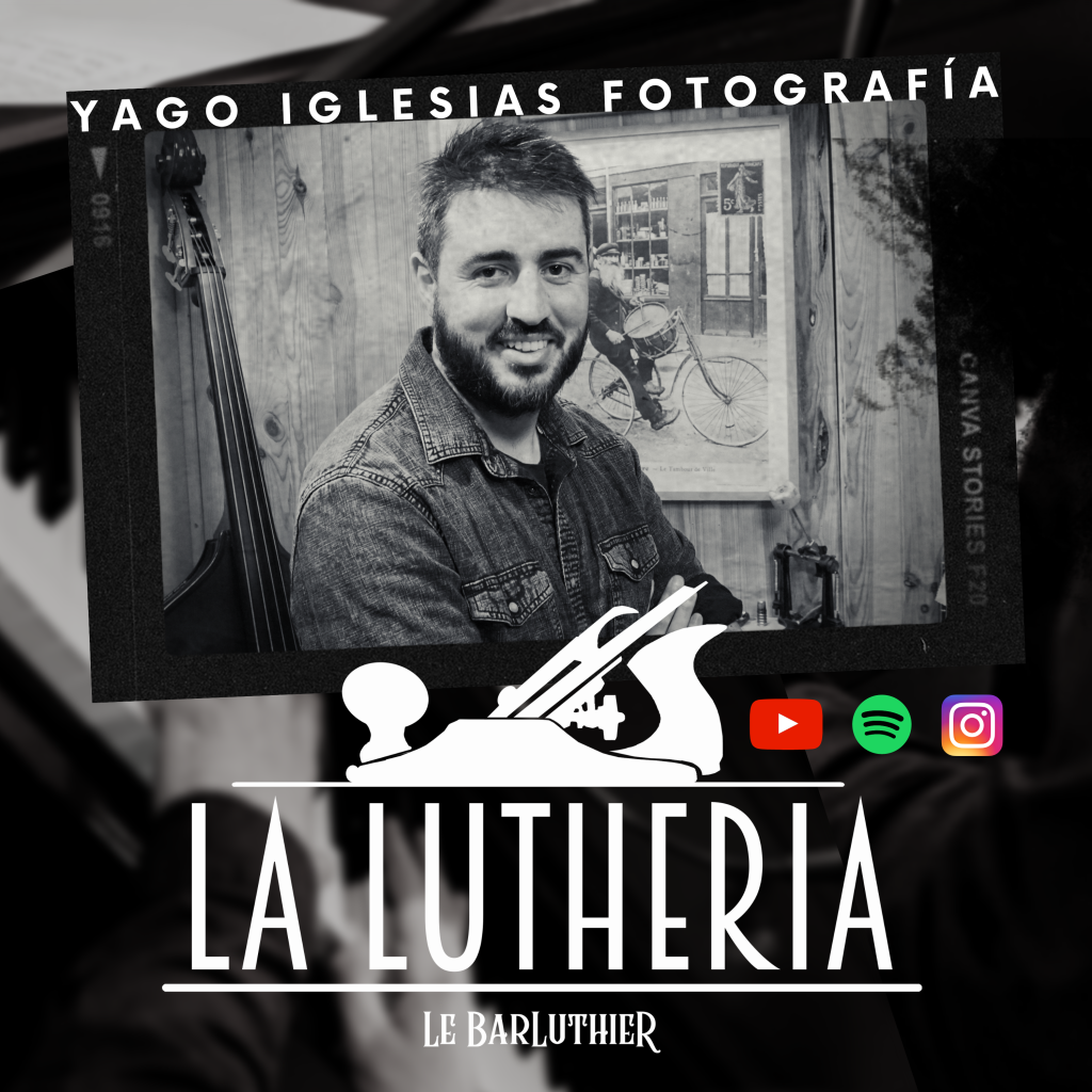 LA LUTHERIA de Le BarLuthier: Yago Iglesias, fotógrafo de bodas.